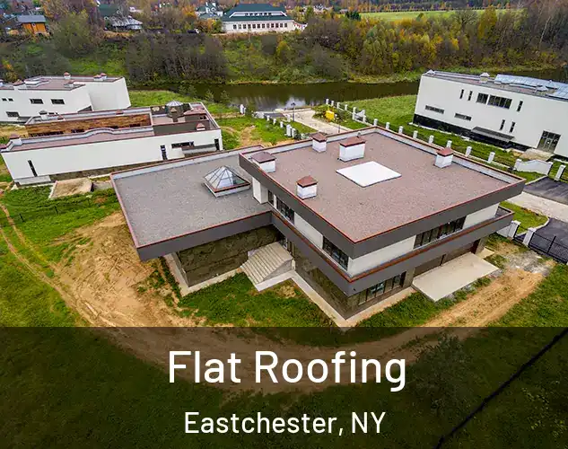  Flat Roofing Eastchester, NY