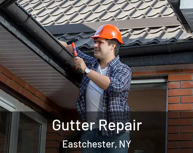  Gutter Repair Eastchester, NY