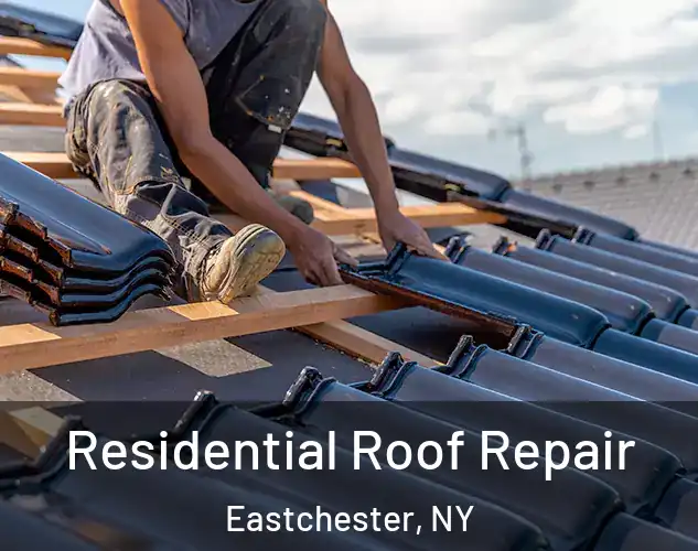  Residential Roof Repair Eastchester, NY