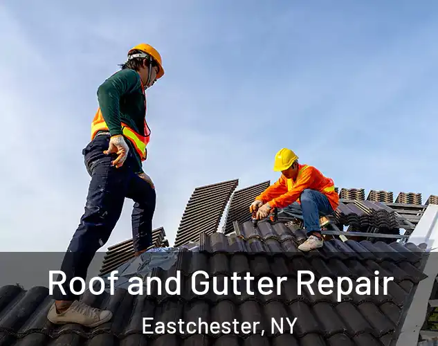  Roof and Gutter Repair Eastchester, NY