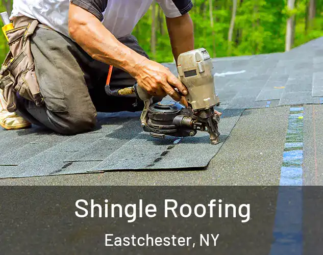  Shingle Roofing Eastchester, NY